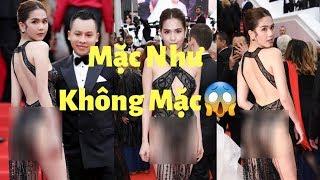 Mặc Khoe Thân Phản Cảm Gợi Dục Tại Cannes Ngọc Trinh Bị Ném Đá Dữ Dội