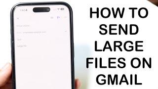 How To Send Large Files On Gmail! (2024)