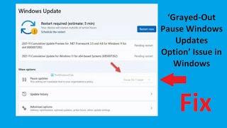 Fix ‘Grayed-Out Pause Windows Updates Option’ Issue in Windows