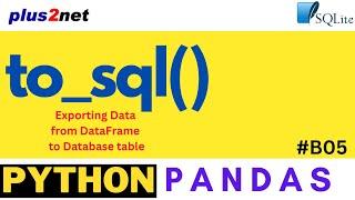 to_sql(): Data from Pandas DataFrame to SQLite database table #B05