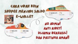 TERBARU!! CARA MUDAH UBAH KOIN SHOPEE MENJADI SALDO E-WALLET!! GAK SAMPAI 2 MENIT DIJAMIN BERHASIL!!