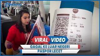 Viral Selebgram Ngamuk di Bandara Gagal ke Luar Negeri Gegara Paspor Lecet
