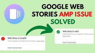 Google Web Stories AMP Error Solved (100% Working)