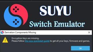 How to Fix Encryption Keys are Missing For SUYU Switch Emulator (Derivation components missing)