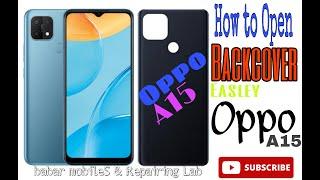 How To Open Oppo A15 Backcover Easly- Babar Mobile & Repairing Lab