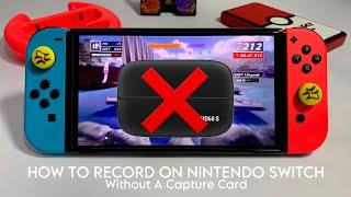 How To Record On Nintendo Switch Without A Capture Card