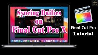 Syncing Dailies on FCPX | Importing, Organization & Syncing Dailies | 02 #finalcut #finalcutpro