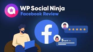 How To Add Facebook Reviews To Your WordPress Website | WP Social Ninja