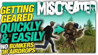 Getting Geared QUICKLY & EASILY - No bunkers or Airdrops - Miscreated