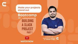 Bootcamp on SLACK Clone Project-Part 1