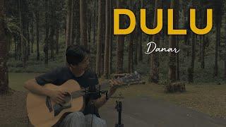 Danar - Dulu (Live Session)