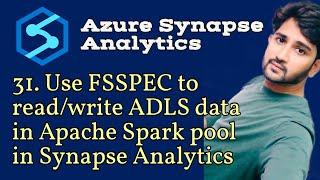 31.  Use FSSPEC to read/write ADLS Gen2 data in Apache Spark pool in Synapse Analytics