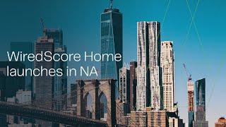 WiredScore Home launches in North America