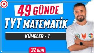 Kümeler 1 | 49 Günde TYT Matematik Kampı 37.Gün | Rehber Matematik