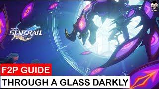 [F2P Guide] Through a Glass Darkly | Trailblaze Mission | Honkai Star Rail