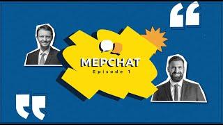 MEPCHAT Episode 1: Siegfried Mureșan and Andrey Novakov