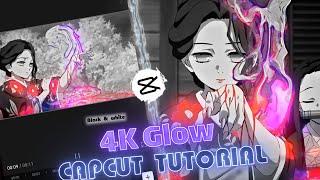 How to Make 4K Glow Effect | Black and White | CapCut AMV Tutorial