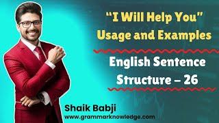 I Will Help You Usage and Examples | English Sentence Structure -26 | Spoken English Classes
