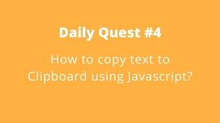 Daily Quest #4 | Code With Marish | How to copy text to Clipboard using Javascript?