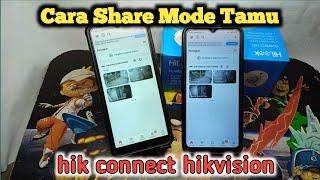 cara share atau bagikan cctv hik connect hikvision mode tamu