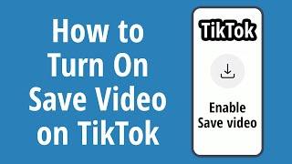 How to Turn On Save Video on TikTok 2020. How to Enable Download Option in TikTok