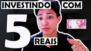 INVESTINDO COM 5 REAIS | INVESTINDO COM POUCO DINHEIRO | investe1tempo