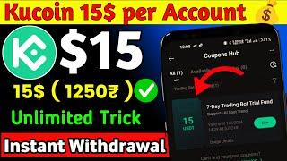 15$ Bonus Instant | New Crypto loot today | instant payment Crypto loot | Kucoin Trading Bot