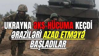 TƏCİLİ! Kurskda qızğın döyüşlər: Ukrayna “Aydar”ı göndərdi - SİYASİ REAKSİYA