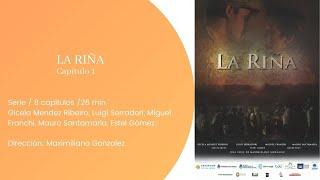 LA RIÑA (Cap1)