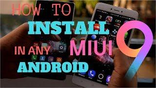 How to install MIUI 9 in any Android device - make your device look like MIUI 9