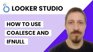 Looker Studio | Fix NULL Values When Joining Data Sources with COALESCE or IFNULL