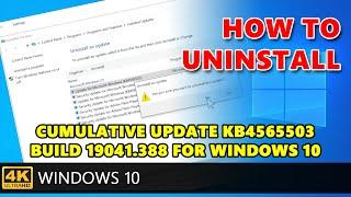 How to uninstall Cumulative Update KB4565503 build 19041.388 on Windows 10 Version 2004
