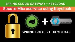 Secure Your Microservices with Keycloak | OAuth2 & JWT | Spring Cloud Gateway