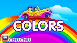 Let's Learn The Colors! - Cartoon Animation Color Songs for Children by ChuChuTV