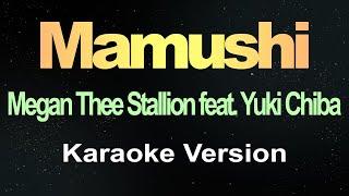 Mamushi - Megan Thee Stallion feat. Yuki Chiba (Karaoke)