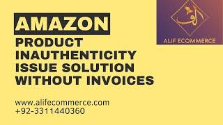 How to reactivate Amazon USA seller account deactivated due to Inauthenticity Issue |Without Invoice
