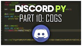 Making a Discord Bot | Part 10: Cogs | Discord.py 2.0