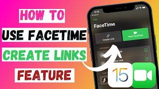 How Use Create Link FaceTime Feature IOS 15 | Call FaceTime From iPhone To Android & PC User