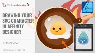 Drawing your SVG Character in Affinity Designer | Cartoon Animator 5 Tutorial