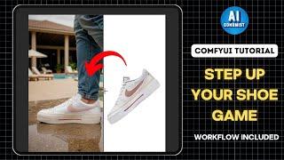Turn Boring Shoe into Killer Lifestyle Images with ComfyUI