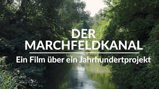 DER MARCHFELDKANAL - Ein Film über ein Jahrhundertprojekt