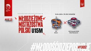 GTK Gliwice - UKS Probasket MOSiR Mińsk Mazowiecki (1/4 MMP U15M)