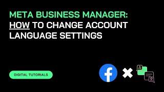 Meta Business Manager: How to Change Language Settings