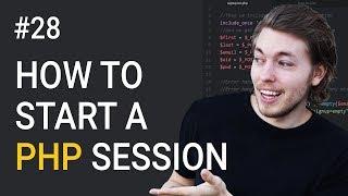 28: How to Start a Session in PHP | PHP Tutorial | Learn PHP Programming | PHP for Beginners
