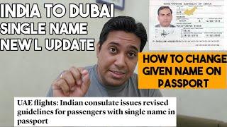 Indian To Dubai Passport Single Name New Update