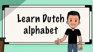 Learn Dutch - Alphabet (EASY WAY) - Lesson 1