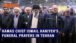 Iran's supreme leader, Ayatollah Ali Khamenei, leads funeral prayer of Hamas Chief Ismail Haniyeh