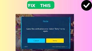 How to Fix “Game files verification error” in Honkai Impact 3rd