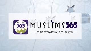 Muslims 365 - Latest Islamic App full of unique Features.