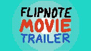 THE FLIPNOTE MOVIE TRAILER (2025)